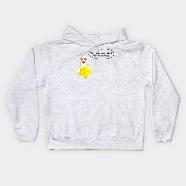 Banana - You Wish You Were This Appeeling Kids Hoodie by kareemelk